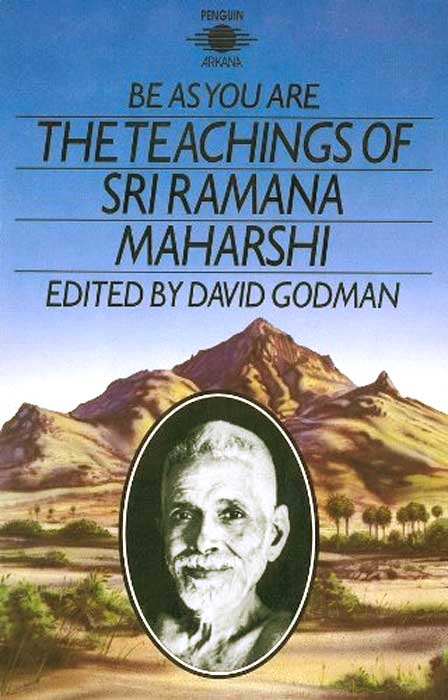 Be As You Are – Teaching of Ramana Maharshi